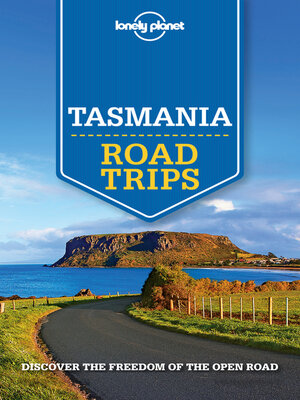Lonely Planet Tasmania Road Trips - ebook